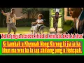 Download Lagu LAP U HEHSPAH IA U KHYNNAH NONG KHRONG BA U SHAD NA KA BYNTA KA KHUN BA IAP SHILLIANG JONG U.