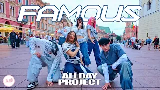 K POP IN PUBLIC ONE TAKE ALLDAY PROJECT FAMOUS Dance Cover By KD CENTER 