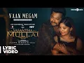 Download Lagu Vaan Megam Lyric Video | Vasantha Mullai | Tamil | Simha | Arya | Rajesh Murugesan | Ramanan