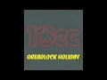 Download Lagu 10cc - Dreadlock Holiday (Extended Remix)