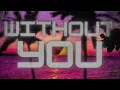 Gritty Lex - Without You Visual