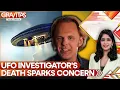 UFO Investigator David Wilcock s Death Under Lens Amid Mystery Over Missing US Scientists GRAVITAS