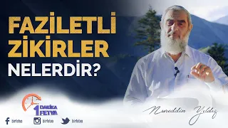Faziletli zikirler nelerdir?
