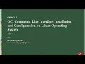 OCI Command Line Interface Installation and Configuration on Linux Instance - Part 1