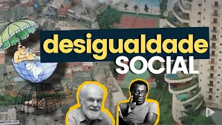 DESIGUALDADE SOCIAL
