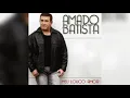 Download Lagu Amado batista-hey