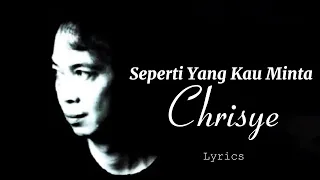 chrisye seperti yang kau minta lyrics video 