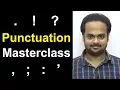 PUNCTUATION MASTERCLASS - Learn Punctuation Easily in 30 Minutes