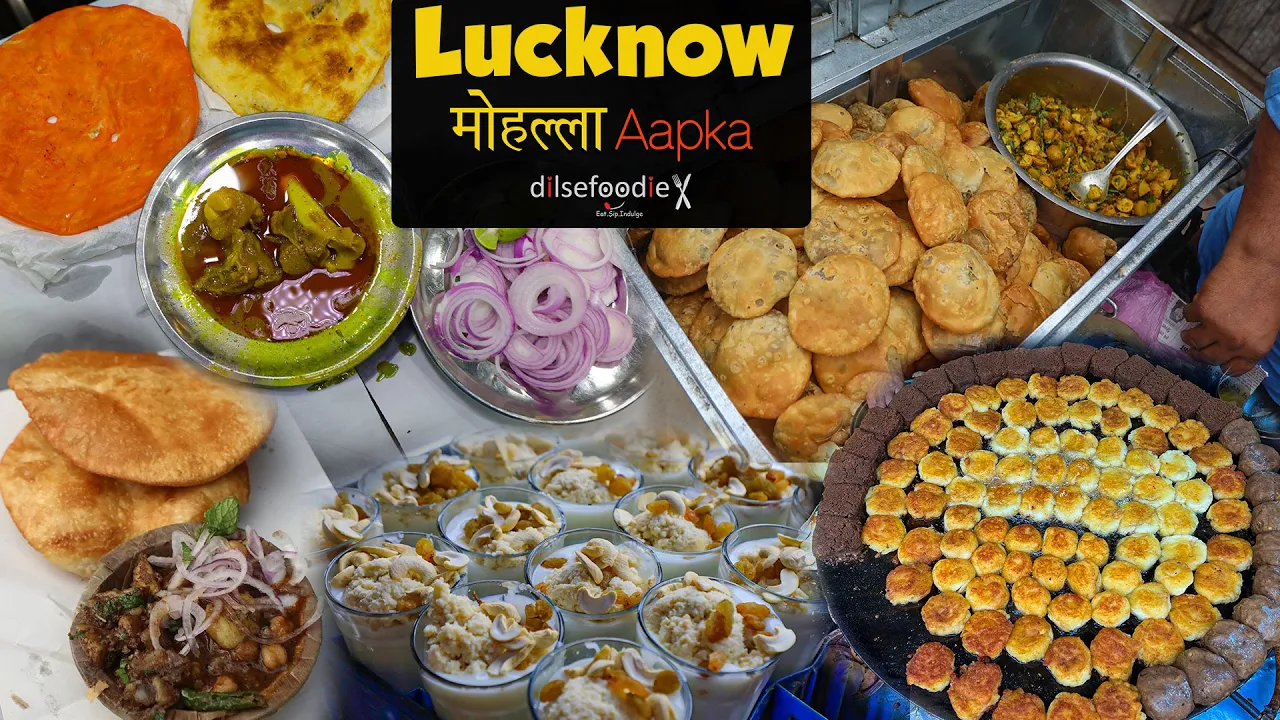 Best Things To Eat In Lucknow   Mohalla Aapka