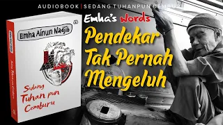 Download Pendekar Tak Pernah Mengeluh | Emha’s Words MP3
