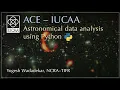 Astronomical data analysis using Python Lecture 2 Yogesh Wadadekar