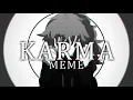 Download Lagu KARMA | meme (OC/CREATE) ※flash warning