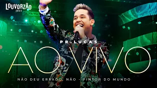 Pr. Lucas - Não Deu Errado, Não / Pintor Do Mundo - Louvorzão 93 (Ao Vivo) - 2023