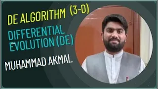 Differential evolution DE 3-D Algorithm Mathematical solution of DE Algorithm DE Algorithm