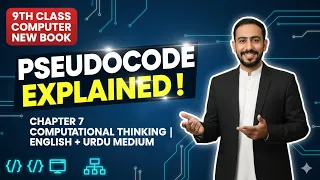 Pseudocode Explained with Examples Class 9 Computer Chapter 7 Urdu Eng Medium New Book 2025
