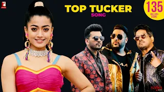 Download Top Tucker Song | Uchana Amit | Ft. | Badshah, Yuvan Shankar Raja, Rashmika Mandanna | Jonita Gandhi MP3