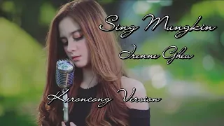 Lirik Lagu Irenne Ghea - Sing Mungkin