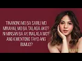 Janella Salvador - Nung Tayo Pa | Himig Handog 2019 (Lyrics)