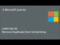 LeetCode 26 - Remove Duplicates from Sorted Array A Microsoft Journey
