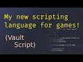 I made a scripting language for games