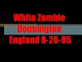 White Zombie live Donnington U.K. 1995