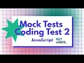 Mock Tests Coding Test 2 - Answers JavaScript NxtWave CCBP 4 0