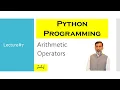 Lec Arithmetic Operators in Python