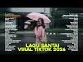 Lagu Lagu Hits Viral Tiktok 2026 — Lagu Terbaru 2026🍃 | Lagu Santai Enak Didengar 🤍🎧 by Valovadinata