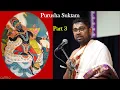 Lagu Purusha Suktam | Part 3 | Tamizh Upanyasam | Sri Dushyanth Sridhar