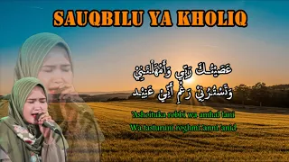 Download Sauqbilu Ya Kholiq | Voc. Dwi Muhasabatul Qolbi | ( Lirik Arab+Indo) MP3