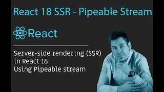 Implement server-side rendering SSR in React 18 using Pipeable Stream in NodeJS - step by step