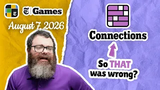 No wonder NYT Connections August 7 2026
