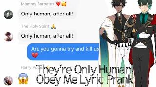 Download They’re Only Human || Obey Me Lyric Prank MP3