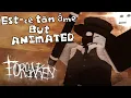 Est-ce ton âme (Artful Noli) (BUT ANIMATED!!!1!11!!!) || FORSAKEN OST