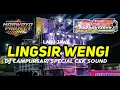 LAGU JAWA DJ LINGSIR WENGI CAMPURSARI SLOW BASS SPECIAL CEK SOUND