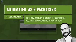 Automated MSIX Packaging from MSI App-V PowerShell and PSADT