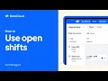 How to use open shifts Tutorial
