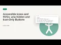 Web Accessibility a11y Deep Dive Series Accessible Icons and SVGs aria-hidden and Icon-Only Butt