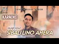 ▶️ SIBALI LINO AHERA' - Fajar Hijaz (Karaoke Version)