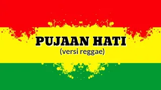 Download Pujaan hati versi reggae | lirik lagu populer MP3
