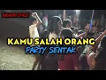 Lagu PARTY SENTAK - KAMU SALAH ORANG🌴 - AKBAR UMAR(Remix)