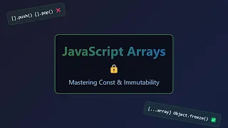 JavaScript Const Arrays Mutability Immutability Freezing Explained Hindi