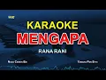 Download Lagu KARAOKE MENGAPA - RANA RANI (VERSI DANGDUT KOPLO)
