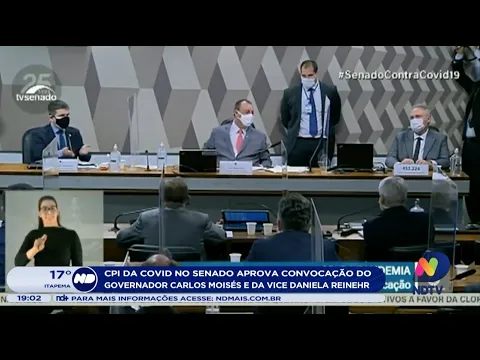 CPI da Covid no Senado aprova convocação do governador Carlos Moisés e da vice Daniela Reinehr