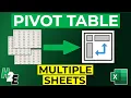 How to Create a Pivot Table From Multiple Sheets in Excel