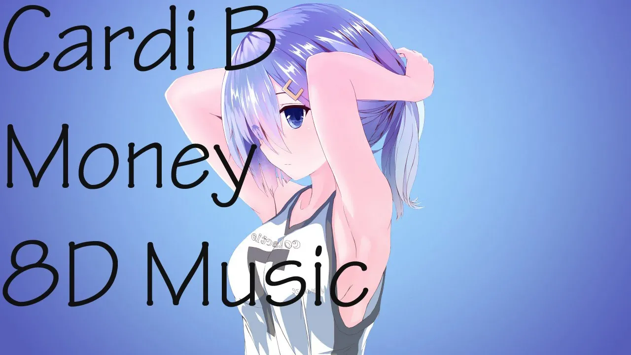 Cardi B - Money (8D Music)
