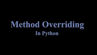 Method Overriding In Python