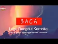 Download Lagu Baca (Karaoke No Vocal) - Rhoma Irama