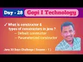 Day-28 What is constructor Types of constructors in java Default Parameterized constructor