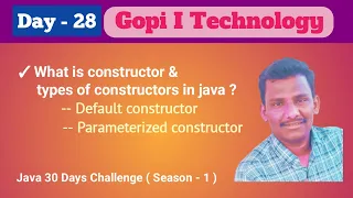 Day-28 What is constructor Types of constructors in java Default Parameterized constructor